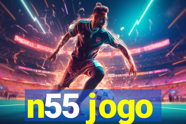 n55 jogo